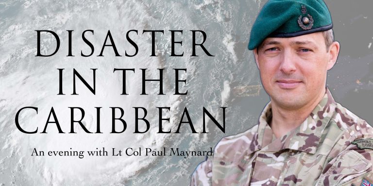 A man in military uniform stands before a hurricane image. Text reads "Disaster in the Caribbean: An evening with Veteran Lt Col Paul Maynard, exploring resettlement and life beyond Civvy Street.
