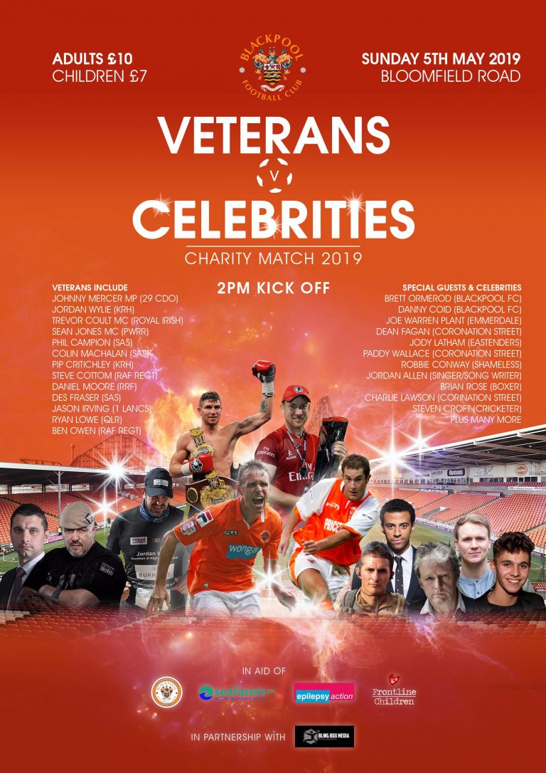 Poster for the Veterans Versus Celebrities charity football match on May 5, 2019, at Blackpool FC's Bloomfield Road. Includes team rosters, ticket prices, and event partners.