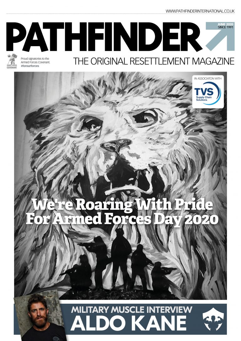 Cover of Pathfinder magazine featuring a black-and-white lion mural with the headline “We’re Roaring With Pride For Armed Forces Day 2020,” a nod to Royal Navy heroes, and a smaller inset photo of veteran Aldo Kane.