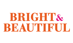 Bright & Beautiful