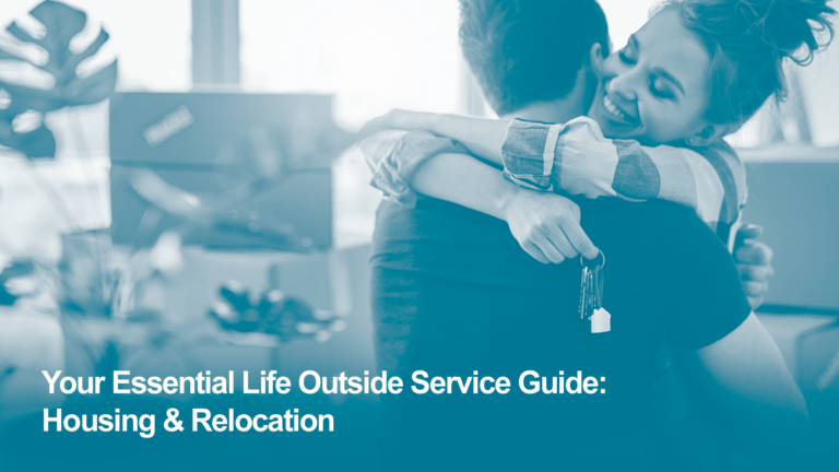 Your Essential Life Outside Service Guide: Housing & Relocation for Service Leavers and Veterans