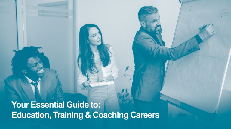 Your Essential Careers Guide: Education, Training & Coaching Careers for Service Leavers and Veterans: Skills, Salaries and Career Progression