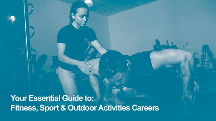 Your Essential Careers Guide: Fitness, Sport & Outdoor Activities Careers for Service Leavers and Veterans: Skills, Salaries and Career Progression