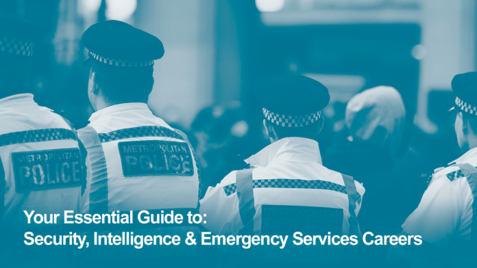 Your Essential Careers Guide: Security, Intelligence & Emergency Services Careers for Ex-Military: Skills, Salaries and Career Progression
